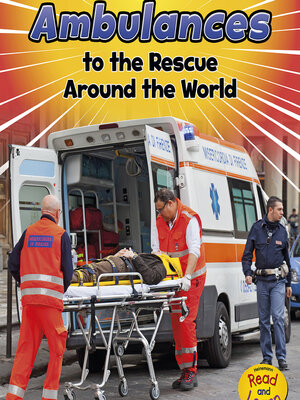 cover image of Ambulances to the Rescue Around the World